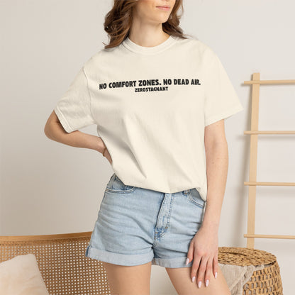 No Comfort Zones. No Dead Air.-Unisex Garment-Dyed T-shirt