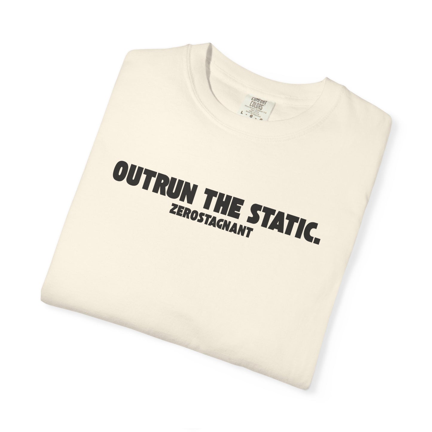Outrun the Static — Unisex Garment-Dyed T-shirt—Motivational Fitness Tee