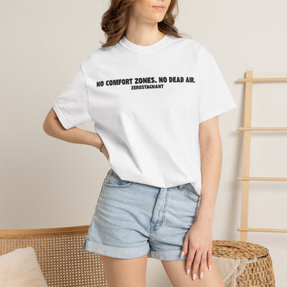 No Comfort Zones. No Dead Air.-Unisex Garment-Dyed T-shirt