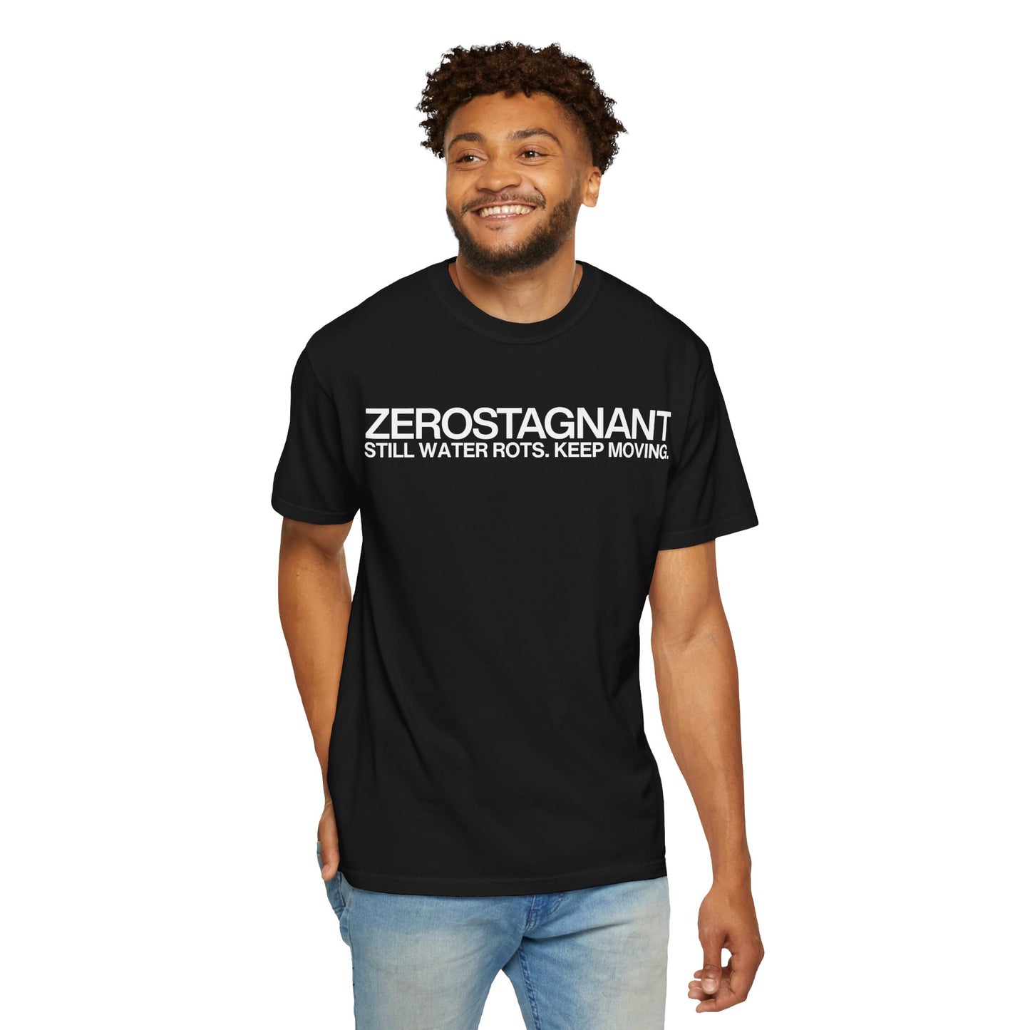 "Still Water Rots. Keep Moving."-Helvetica, Unisex Garment-Dyed T-shirt
