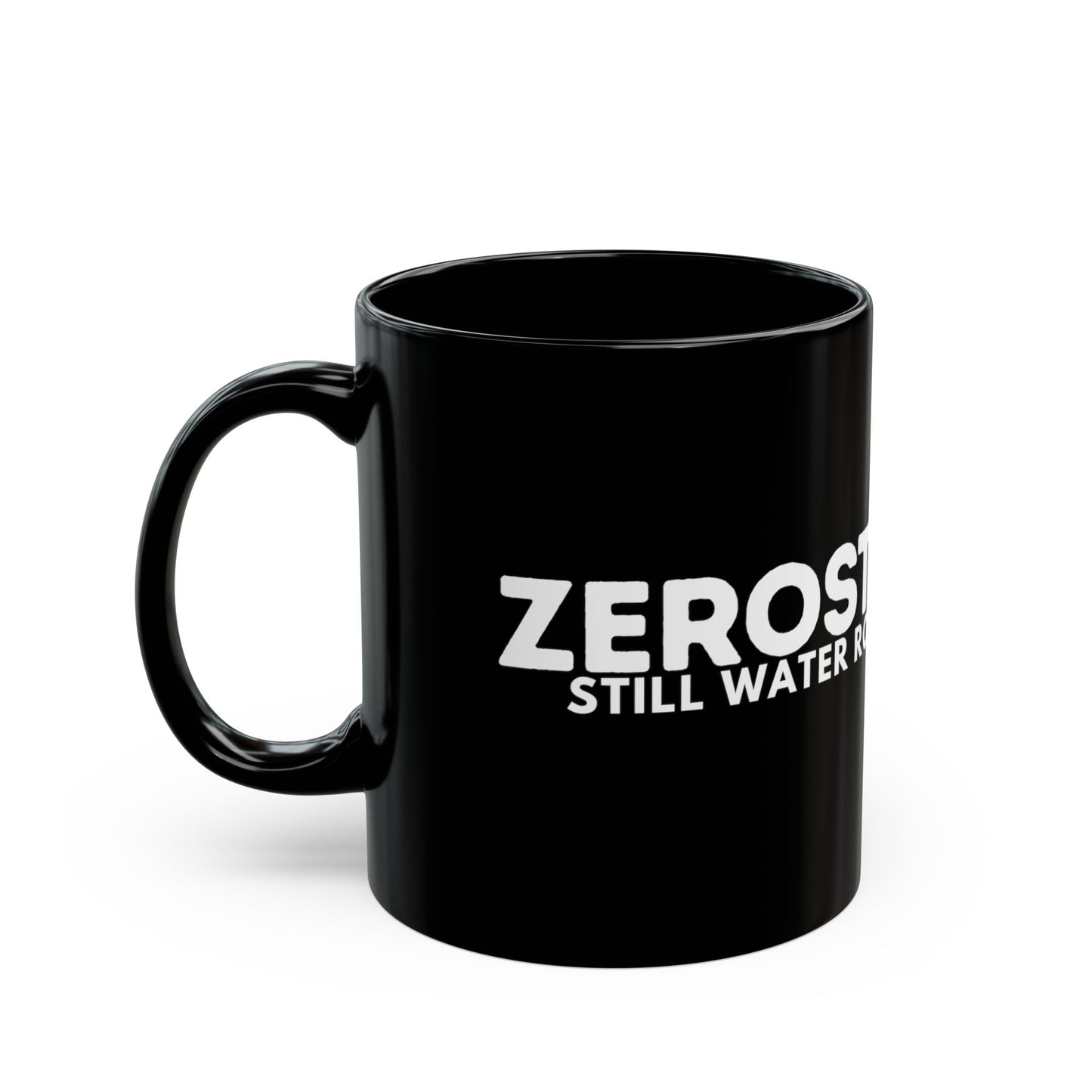 Black Mug — "Zerostagnant: Still Water Rots. Keep Moving." Motivational Coffee Cup