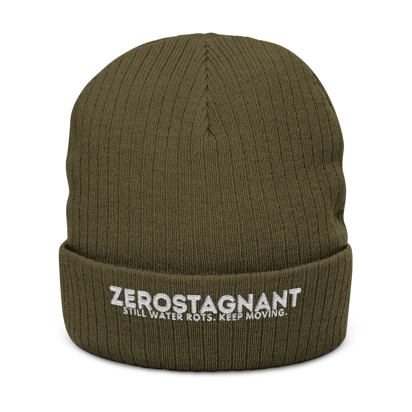 Ribbed Knit Beanie — Embroidered “ZEROSTAGNANT: Still Water Rots. Keep Moving.”