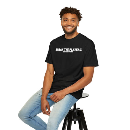 Break The Plateau. —Unisex Garment-Dyed T-shirt — Motivational Fitness Tee