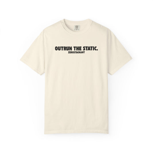 Outrun the Static — Unisex Garment-Dyed T-shirt—Motivational Fitness Tee