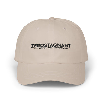 Dad Cap — Embroidered "Zerostagnant: Still Water Roots. Keep Moving."