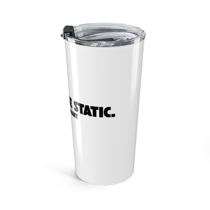 Outrun the Static — Tumbler, Motivational Travel Mug, 20oz