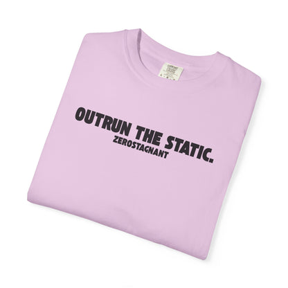 Outrun the Static — Unisex Garment-Dyed T-shirt—Motivational Fitness Tee