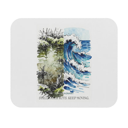 Mouse Pad — Still Water Roots, Keep Moving, Ocean Paintings