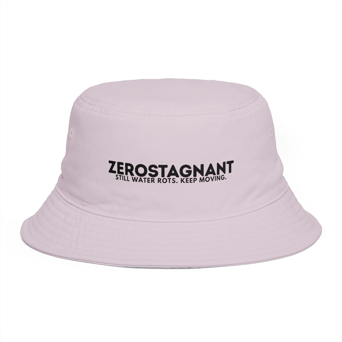 Bucket Hat — "Zerostagnant: Still Water Roots. Keep Moving."