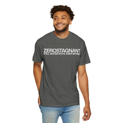 "Still Water Rots. Keep Moving."-Helvetica, Unisex Garment-Dyed T-shirt