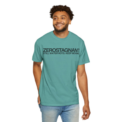 "Still Water Rots. Keep Moving."-Helvetica, Unisex Garment-Dyed T-shirt