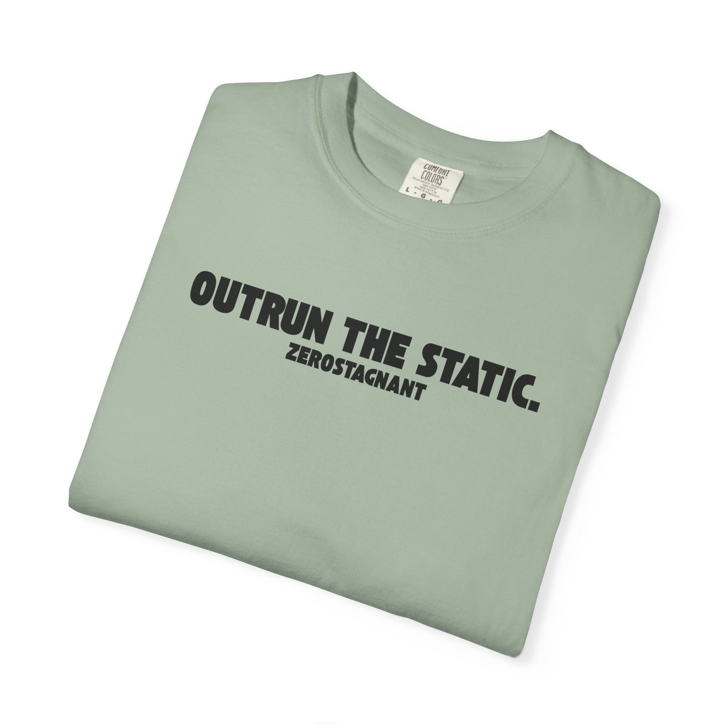 Outrun the Static — Unisex Garment-Dyed T-shirt—Motivational Fitness Tee