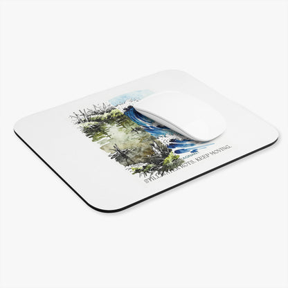Mouse Pad — Still Water Roots, Keep Moving, Ocean Paintings