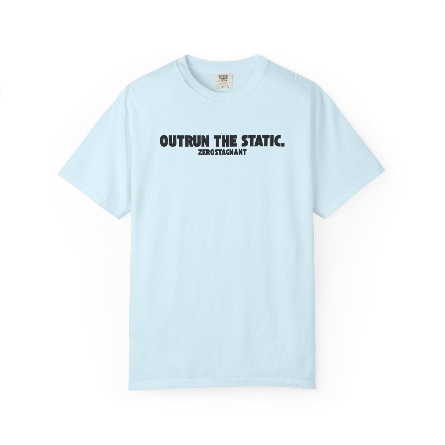 Outrun the Static — Unisex Garment-Dyed T-shirt—Motivational Fitness Tee