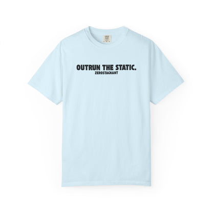 Outrun the Static — Unisex Garment-Dyed T-shirt—Motivational Fitness Tee