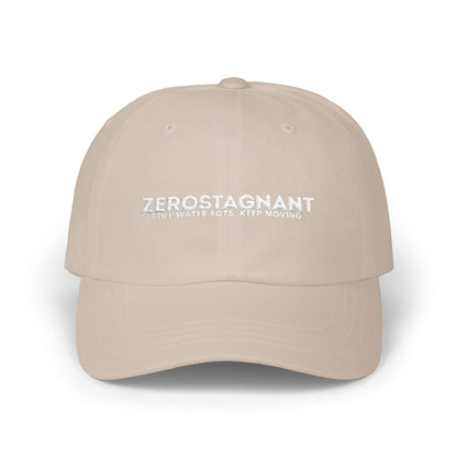 Dad Cap — Embroidered "Zerostagnant: Still Water Roots. Keep Moving."