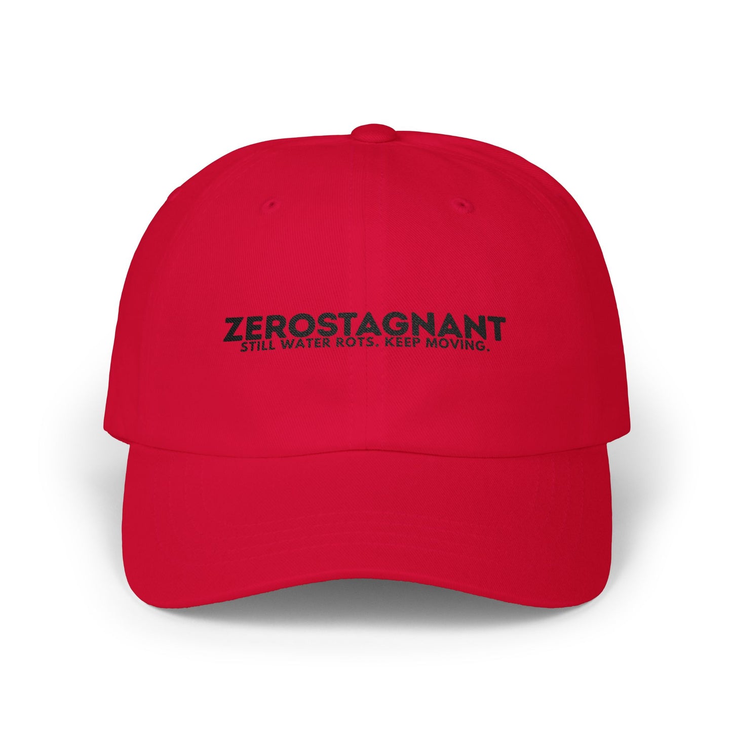 Dad Cap — Embroidered "Zerostagnant: Still Water Roots. Keep Moving."
