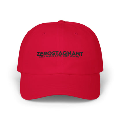Dad Cap — Embroidered "Zerostagnant: Still Water Roots. Keep Moving."