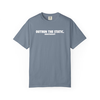 Outrun the Static T-Shirt — Unisex Garment-Dyed T-shirt—Motivational Fitness Tee
