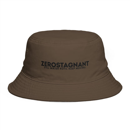 Bucket Hat — "Zerostagnant: Still Water Roots. Keep Moving."