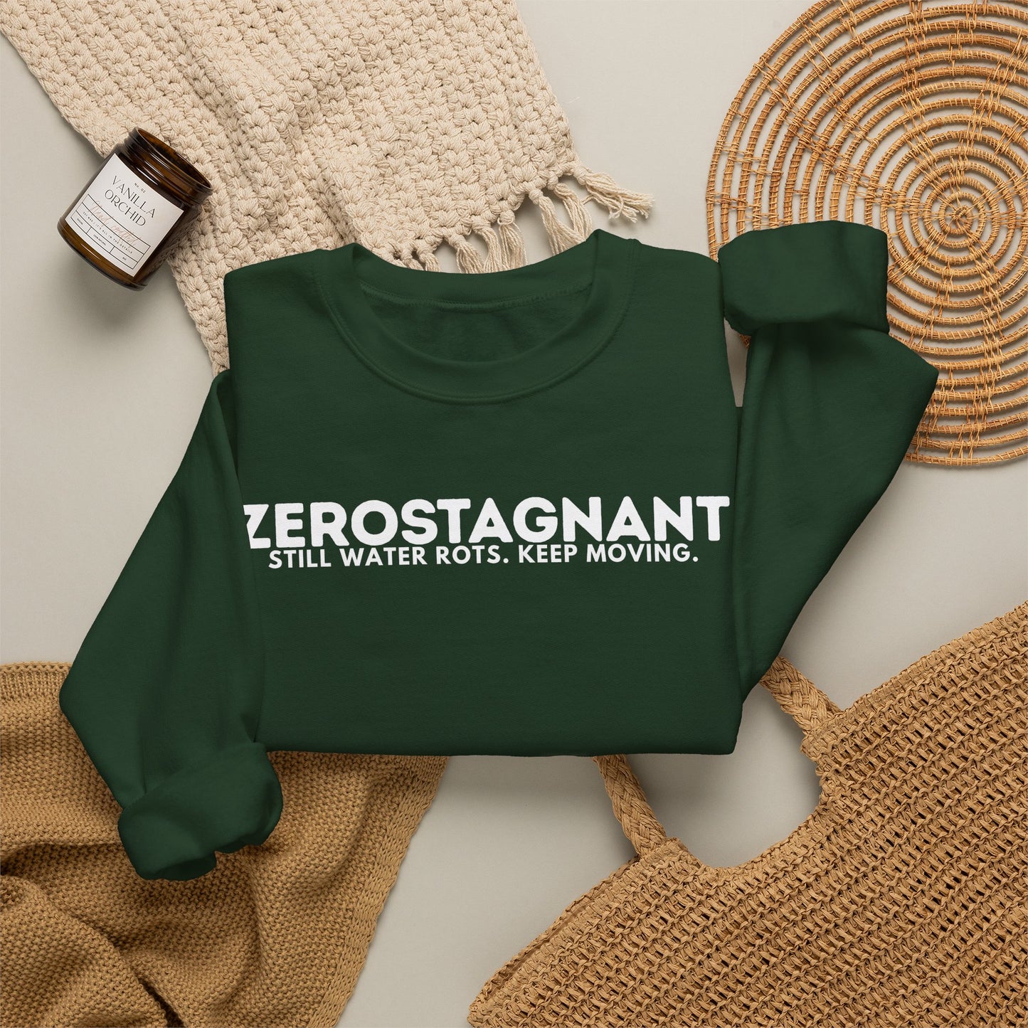 Crewneck Sweatshirt — "Zerostagnant: Still Water Rots. Keep Moving."