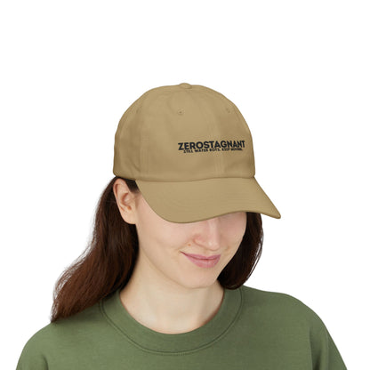 Dad Cap — Embroidered "Zerostagnant: Still Water Roots. Keep Moving."