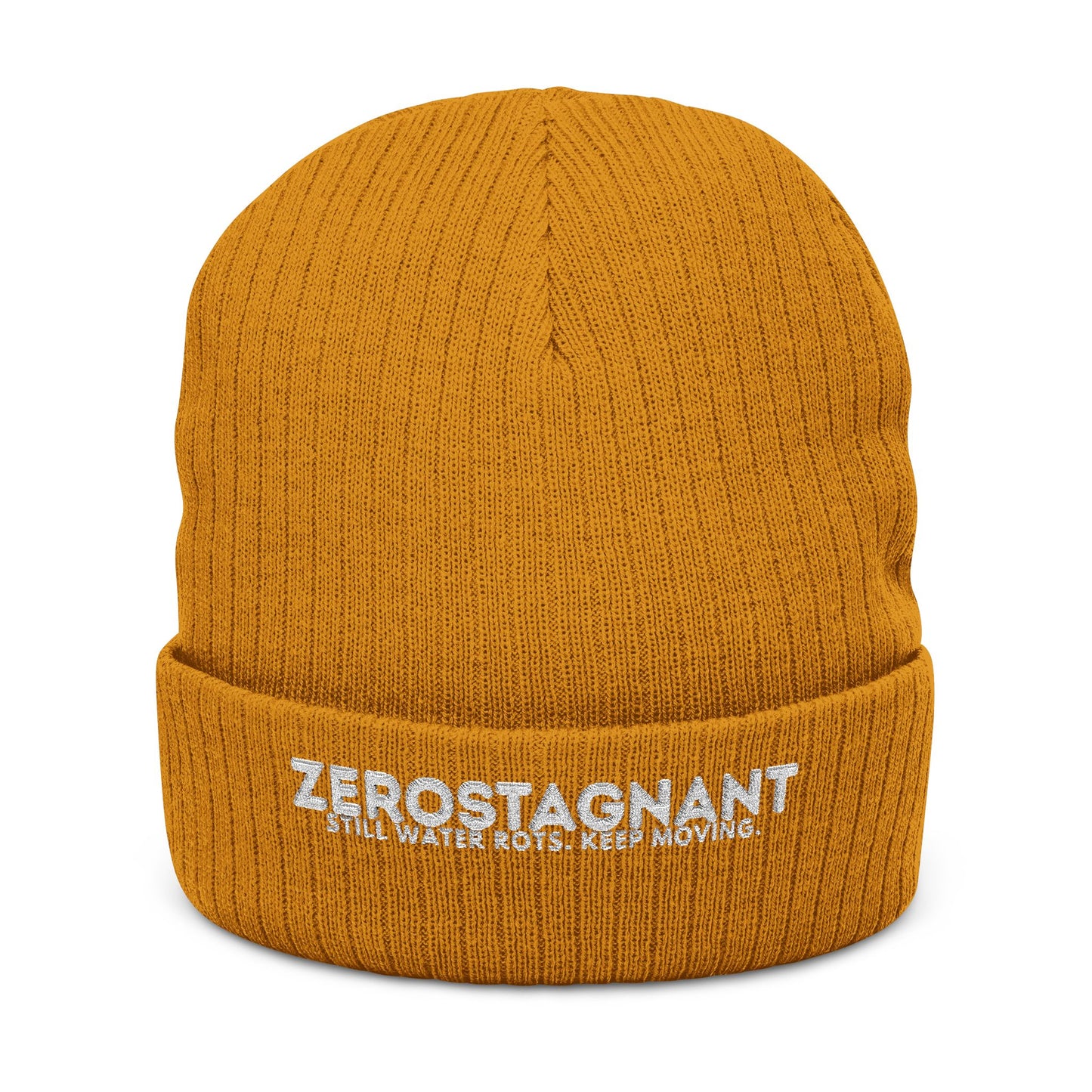 Ribbed Knit Beanie — Embroidered “ZEROSTAGNANT: Still Water Rots. Keep Moving.”