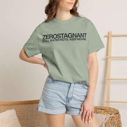 "Still Water Rots. Keep Moving."-Helvetica, Unisex Garment-Dyed T-shirt