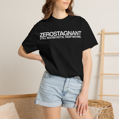 "Still Water Rots. Keep Moving."-Helvetica, Unisex Garment-Dyed T-shirt