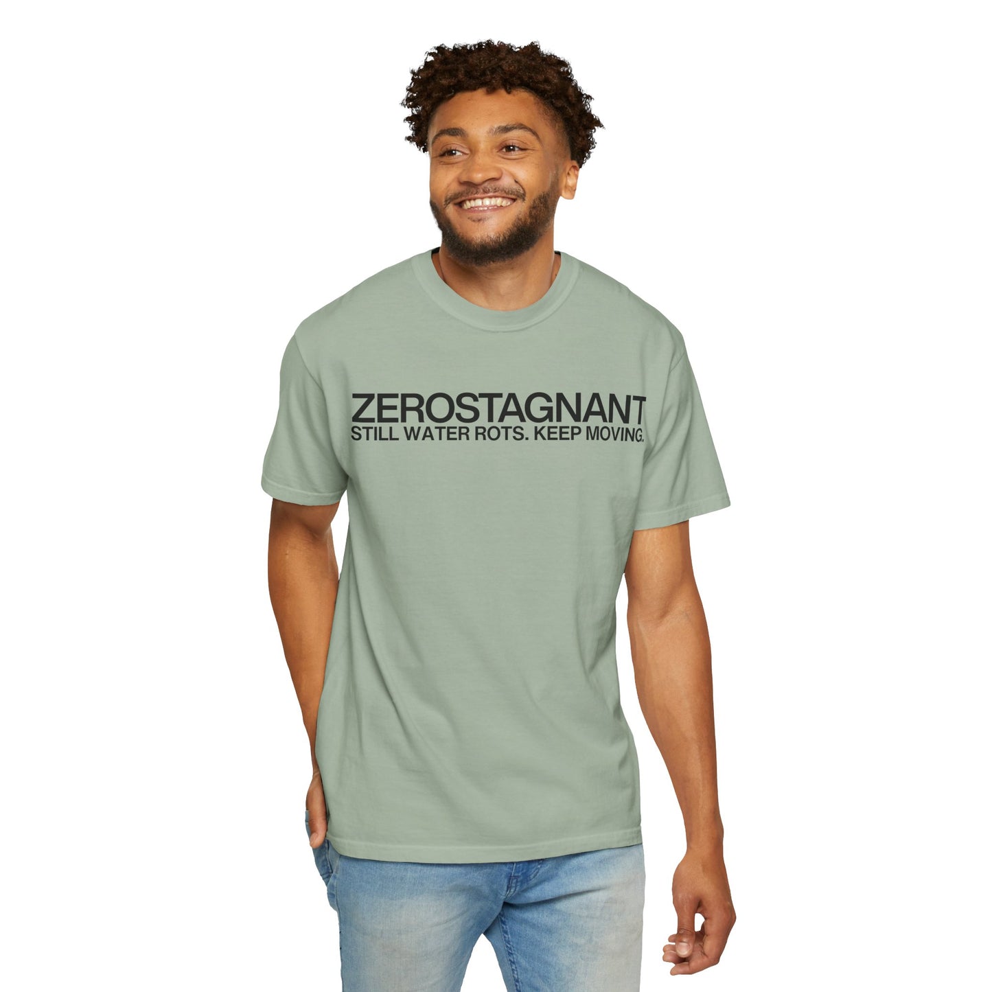 "Still Water Rots. Keep Moving."-Helvetica, Unisex Garment-Dyed T-shirt