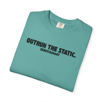 Outrun the Static — Unisex Garment-Dyed T-shirt—Motivational Fitness Tee
