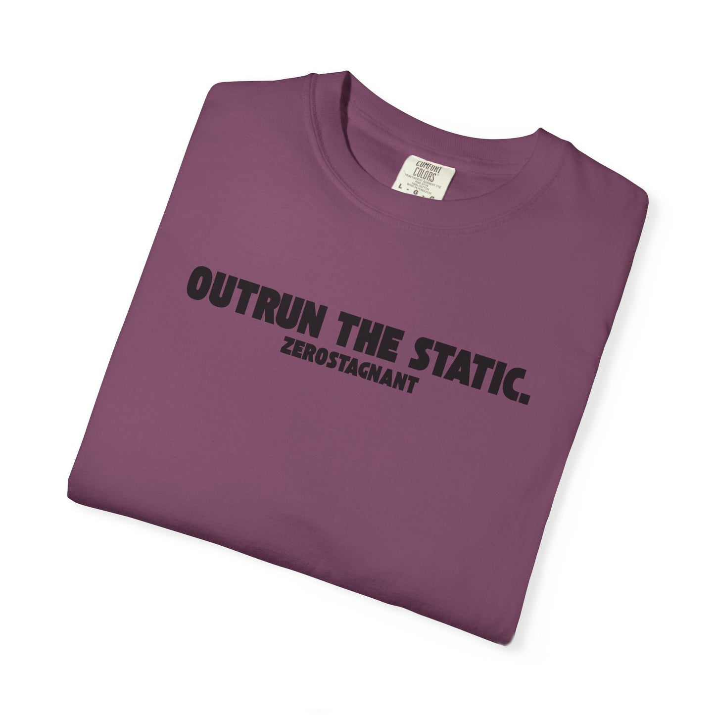 Outrun the Static — Unisex Garment-Dyed T-shirt—Motivational Fitness Tee