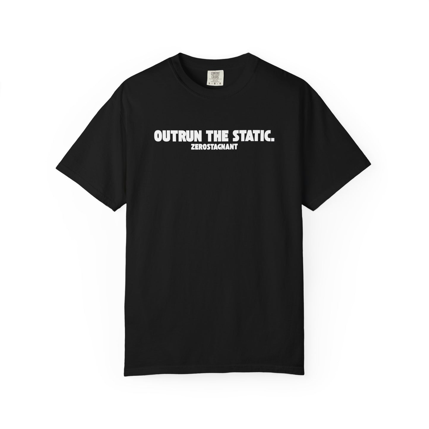 Outrun the Static T-Shirt — Unisex Garment-Dyed T-shirt—Motivational Fitness Tee