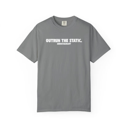 Outrun the Static T-Shirt — Unisex Garment-Dyed T-shirt—Motivational Fitness Tee