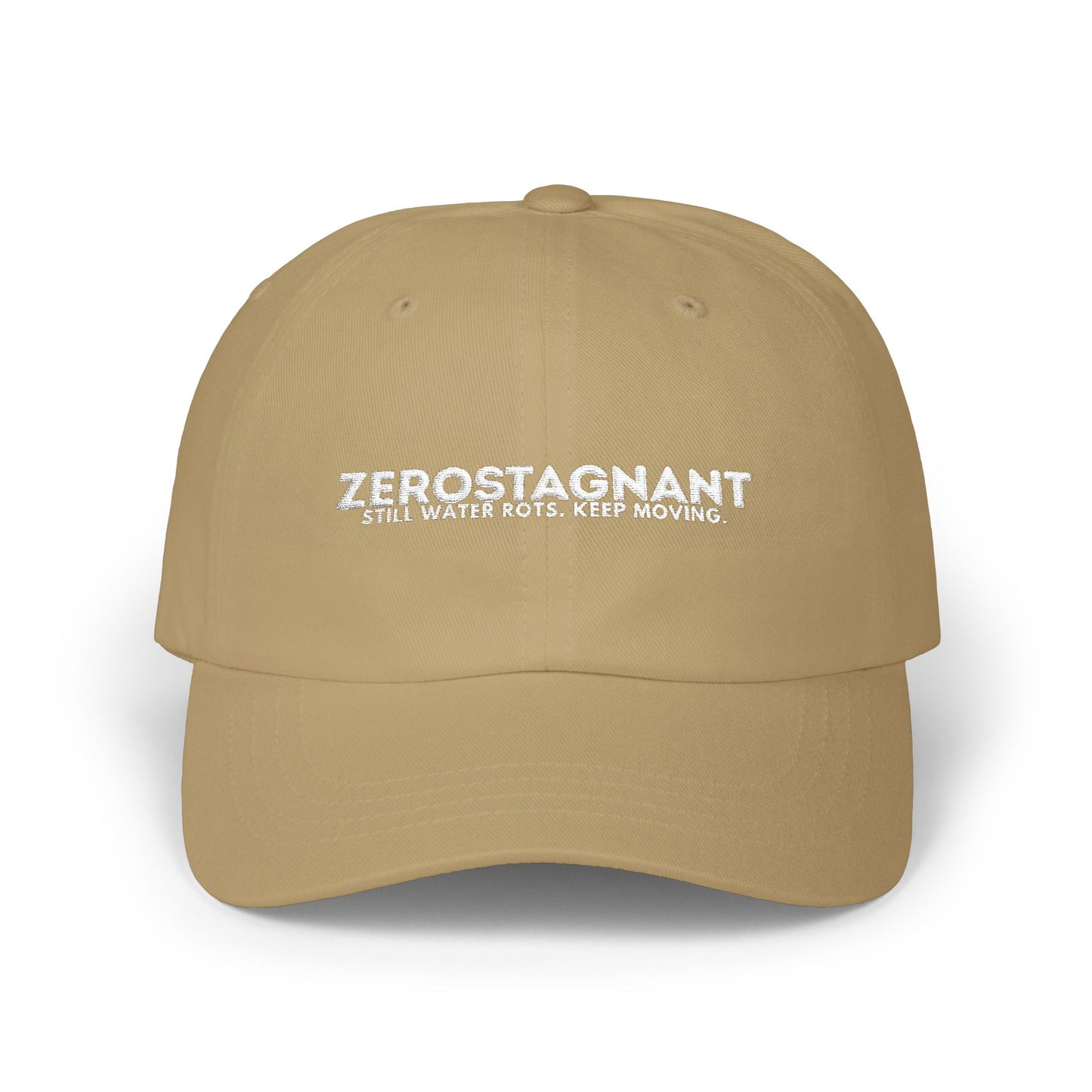 Dad Cap — Embroidered "Zerostagnant: Still Water Roots. Keep Moving."