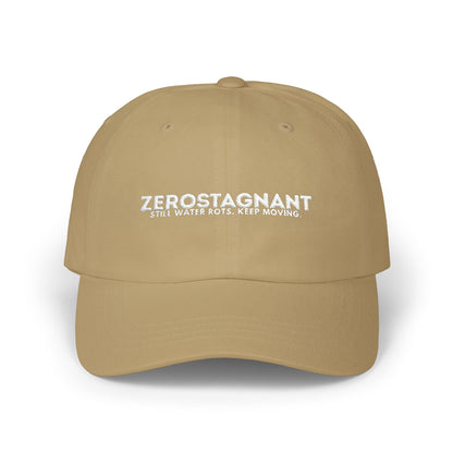 Dad Cap — Embroidered "Zerostagnant: Still Water Roots. Keep Moving."