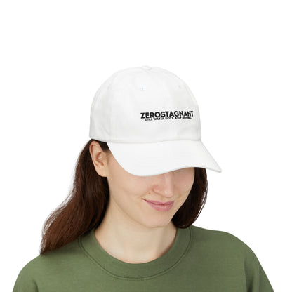 Dad Cap — Embroidered "Zerostagnant: Still Water Roots. Keep Moving."