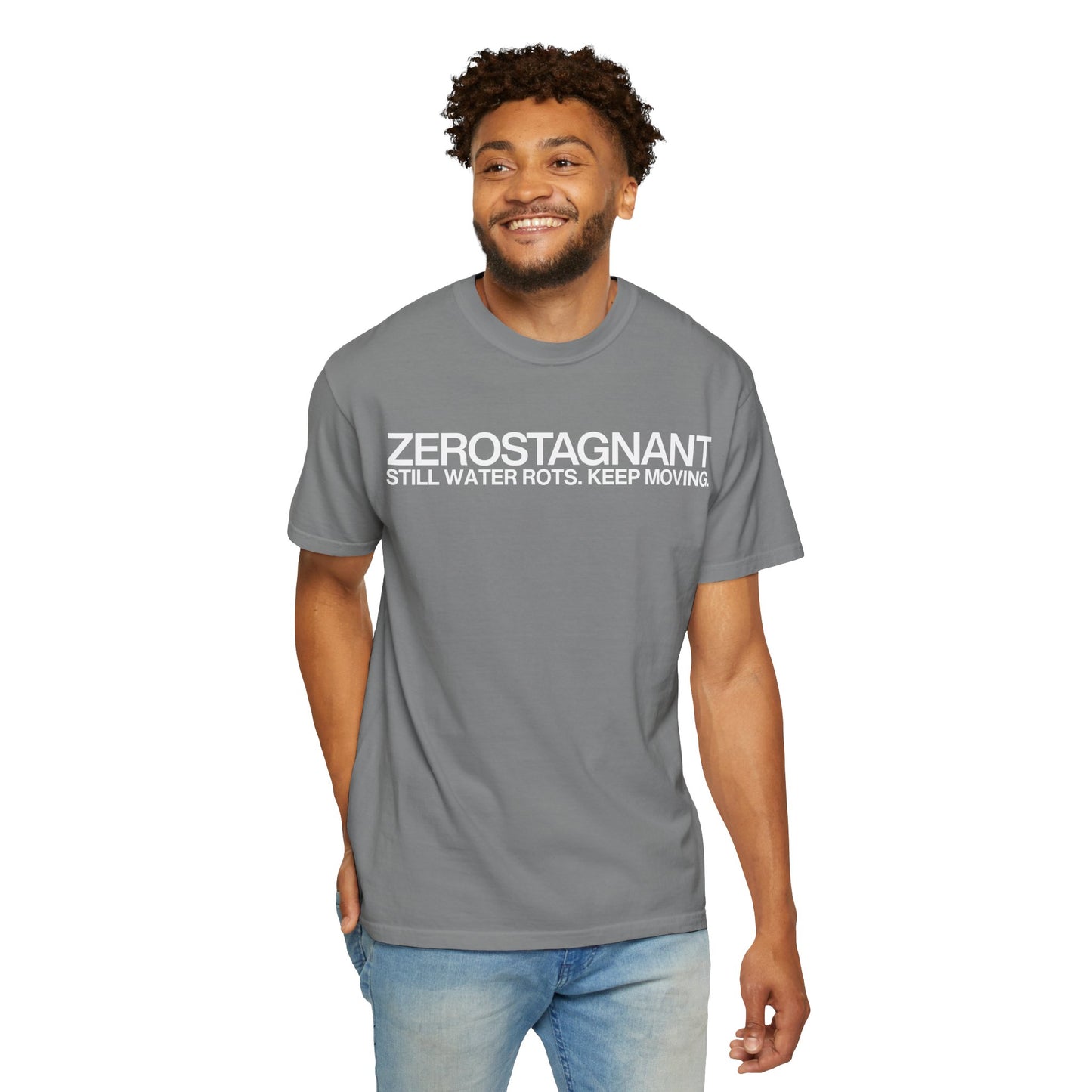 "Still Water Rots. Keep Moving."-Helvetica, Unisex Garment-Dyed T-shirt
