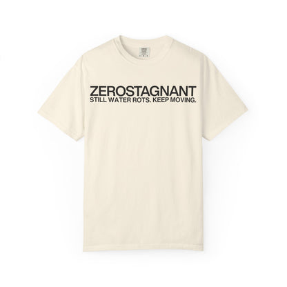 "Still Water Rots. Keep Moving."-Helvetica, Unisex Garment-Dyed T-shirt