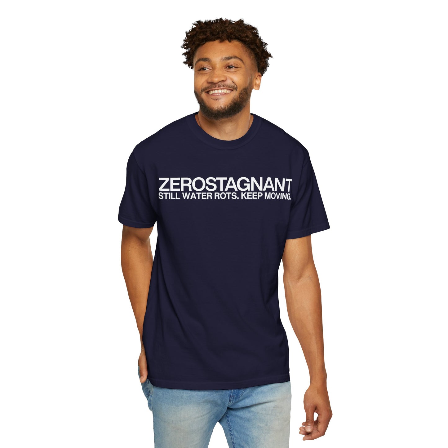 "Still Water Rots. Keep Moving."-Helvetica, Unisex Garment-Dyed T-shirt