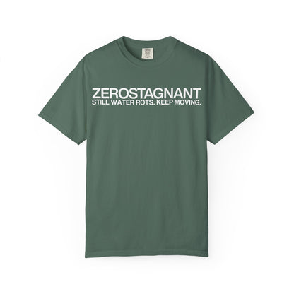 "Still Water Rots. Keep Moving."-Helvetica, Unisex Garment-Dyed T-shirt