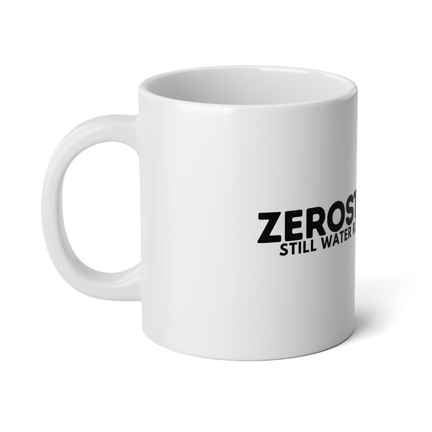 Motivational Jumbo Mug 20oz — “Zerostagnant: Still Water Rots. Keep Moving”
