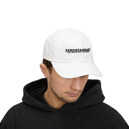 Dad Cap — Embroidered "Zerostagnant: Still Water Roots. Keep Moving."